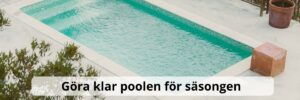 Göra klar poolen